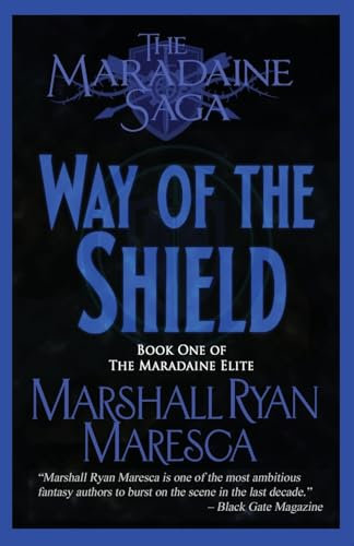 The Way of the Shield (Maradaine Saga: Maradaine Elite, Band 1)
