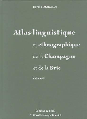 Atlas linguistique et ethnographique de la champagne et de la brie