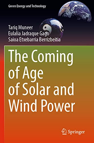 The Coming of Age of Solar and Wind Power (Green Energy and Technology)