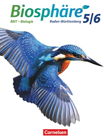 Biosphäre Sekundarstufe I - Gymnasium Baden-Württemberg 2016 - 5./6. Schuljahr: BNT - Biologie: Schulbuch