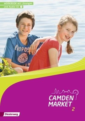 Camden Market - Ausgabe 2013, Workbook 2 mit Lösungen und Audio-CD