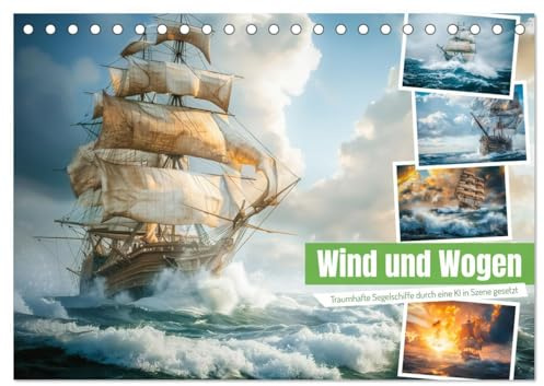 Wind und Wogen (Tischkalender 2026 DIN A5 quer), CALVENDO Monatskalender: Mit unseren erfahrenen Kapitänen und erstklassigen Crewmitgliedern führen ... Tagen der Seefahrt. (CALVENDO Mobilitaet)