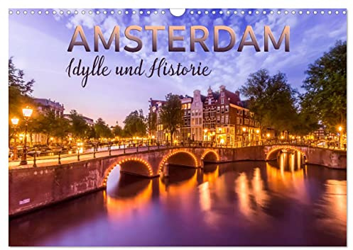 AMSTERDAM Idylle und Historie (Wandkalender 2026 DIN A3 quer), CALVENDO Monatskalender: Charmante Impressionen aus der Altstadt (CALVENDO Orte)