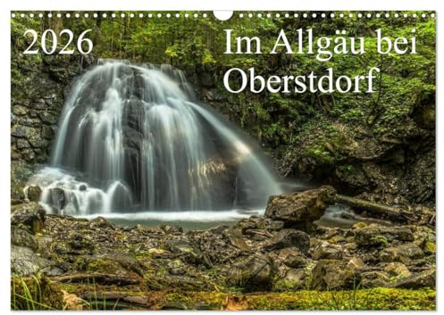 Im Allgäu bei Oberstdorf (Wandkalender 2026 DIN A3 quer), CALVENDO Monatskalender: Beeindruckende Landschaftsbilder aus dem schönen Allgäu. (CALVENDO Natur)
