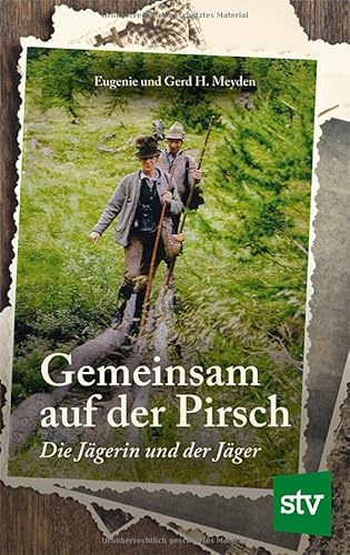 Gemeinsam auf der Pirsch: Die Jägerin und der Jäger