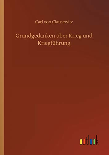 Grundgedanken über Krieg und Kriegführung