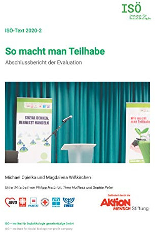 So macht man Teilhabe: Abschlussbericht der Evaluation (ISÖ-Text)