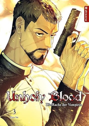 Unholy Blood 03: Die Rache der Vampirin (Unholy Blood: Die Rache der Vampirin)
