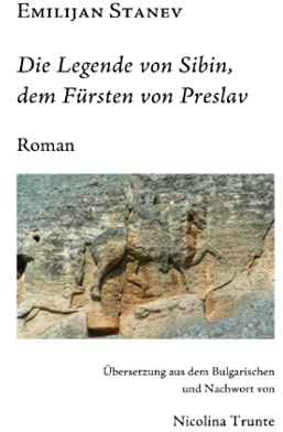 Die Legende von Sibin, dem Fürsten von Preslav: Roman