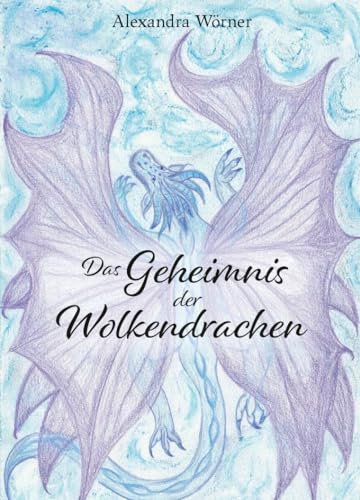 Das Geheimnis der Wolkendrachen