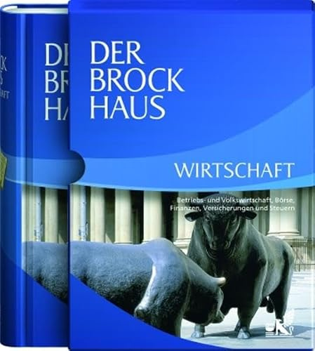 Der Brockhaus Wirtschaft: Betriebs- und Volkswirtschaft, Börse, Finanzen, Versicherungen und Steuern: IBetriebs- und Volkswirtscaft, Börse, Finanzen, Versicherungen und Steuern. Mit 3.600 Stichwörtern