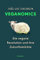 Veganomics: Die vegane Revolution und ihre Zukunftsmärkte