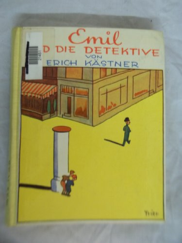 Emil und die Detektive. Ein Roman für Kinder