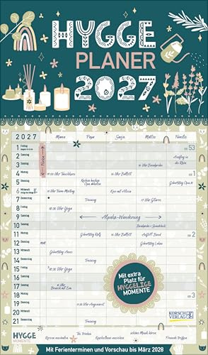Hygge Planer 2027: Familienplaner, 5 große Spalten. Mit Ferienterminen, extra Spalte und Vorschau bis März 2027. Mit extra Platz für hyggelige Momente. Format: 27 x 46 cm