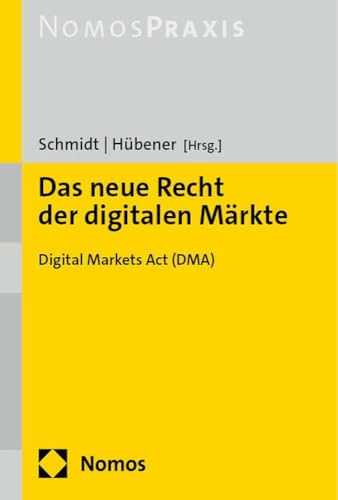 Das neue Recht der digitalen Märkte: Digital Markets Act (DMA)