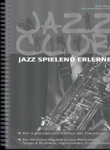 Jazz Club Altsaxophon: Jazz spielend erlernen
