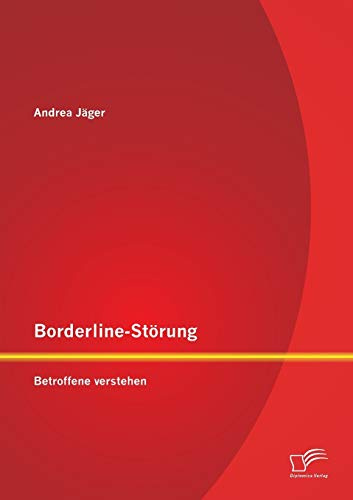 Borderline-Störung: Betroffene verstehen