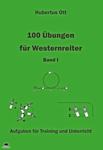 100 Übungen für Westernreiter - Band 1