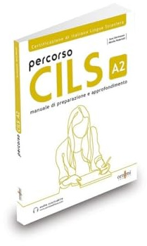 Percorso CILS Α2 - manuale di preparazione + online audio