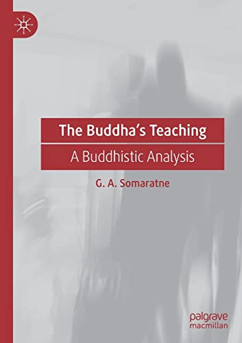The Buddha’s Teaching: A Buddhistic Analysis