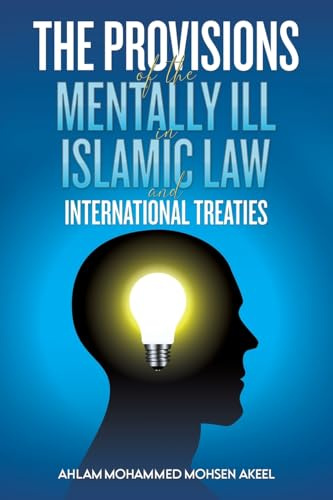 The Provisions of the Mentally ill in Islamic Law and International Treaties
