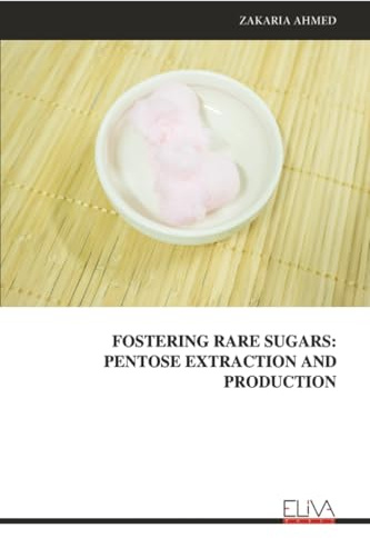 FOSTERING RARE SUGARS: PENTOSE EXTRACTION AND PRODUCTION