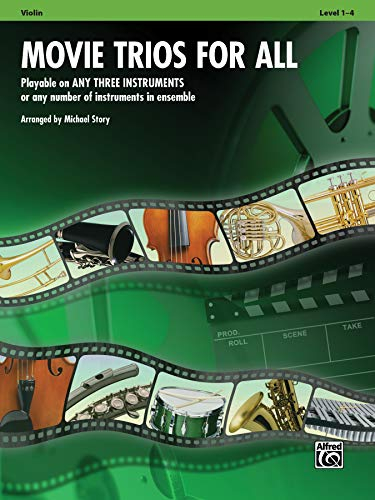 Movie Trios for All - Violin: Playable on Any Three Instruments or Any Number of Instruments in Ensemble (Instrumental Ensembles for All)