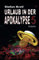 Urlaub in der Apokalypse 5: Horror-Thriller