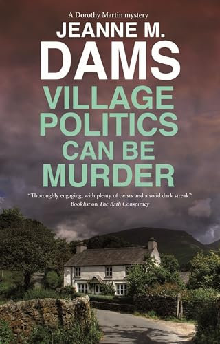 Village Politics Can Be Murder: 26 (A Dorothy Martin Mystery)