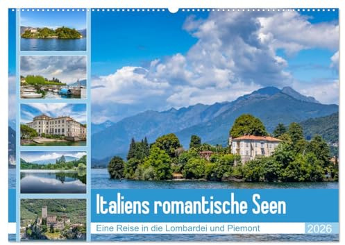 Italiens romantische Seen (Wandkalender 2026 DIN A2 quer), CALVENDO Monatskalender: Traumhafte Eindrücke vom Lago Maggiore und Lago di Garda (CALVENDO Orte)
