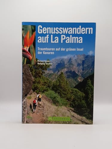 Genusswandern auf La Palma: Traumtouren auf der grünen Insel der Kanaren