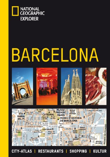 Barcelona: City-Atlas, Restaurants, Shopping, Kultur (National Geographic Explorer)