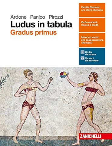 Ludus in tabula. Gradus primus. Per le Scuole superiori. Con aggiornamento online