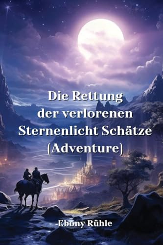 Die Rettung der verlorenen Sternenlicht Schätze (Adventure)