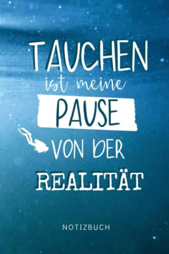 TAUCHEN IST MEINE PAUSE VON DER REALITÄT TAUCHLOGBUCH: A5 Tauch Logbuch kariert für Taucher und Taucherinnen | Taucher Geschenke | Gerätetauchen | Tagebuch für Tauchgänge