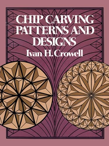 Chip Carving Patterns and Designs (Dover Woodworking)