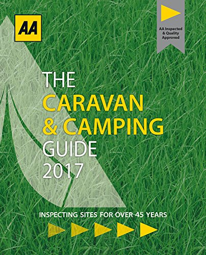 The Caravan & Camping Guide 2017 (Caravan & Camping Guide Britain)