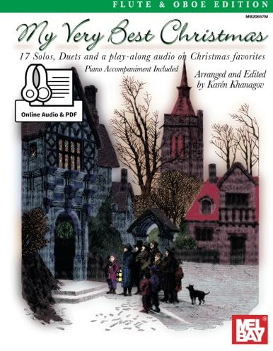 My Very Best Christmas: Flute and Oboe Edition: 17 Solos, Duets and play-along audio on Christmas favorites: Flute & Oboe Edition: 17 Solos, Duets and ... Included; Includes Online Audio and Pdf
