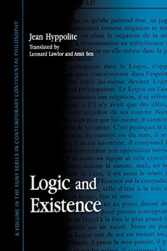 Logic and Existence (Suny Series in Contemporary Continental Philosophy)