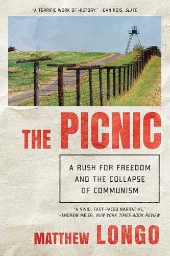 The Picnic: A Rush for Freedom and the Collapse of Communism