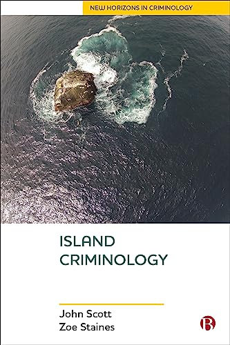 Island Criminology (New Horizons in Criminology)