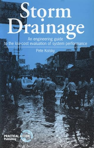 Storm Drainage: An engineering guide to the low-cost evaluation of system performance