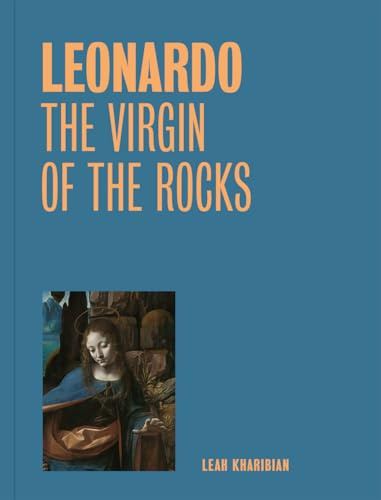 Yale University Press LEONARDO THE VIRGIN OF THE ROCKS.