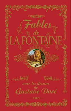 Fables de La Fontaine avec les dessins de Gustave Doré