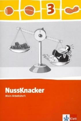 Nussknacker 3: Arbeitsheft Klasse 3 (Nussknacker. Ausgabe ab 2009)