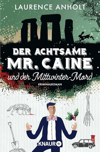 Der achtsame Mr. Caine und der Mittwinter-Mord: Kriminalroman (Vincent Caine ermittelt, Band 3)