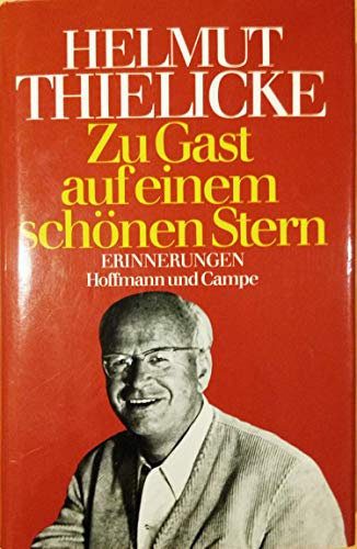 Zu Gast auf einem schönen Stern: Erinnerungen