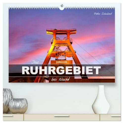 Das Ruhrgebiet bei Nacht (hochwertiger Premium Wandkalender 2026 DIN A2 quer), Kunstdruck in Hochglanz: Das sehenswerte Ruhrgebiet zur blauen Stunde! (CALVENDO Orte)