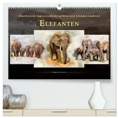 Elefanten - künstlerische Impressionen der größten noch lebenden Landtiere (hochwertiger Premium Wandkalender 2026 DIN A2 quer), Kunstdruck in ... in Asien beheimatet sind. (CALVENDO Tiere)