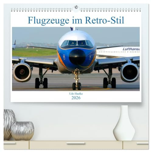Flugzeuge im Retro-Stil (hochwertiger Premium Wandkalender 2026 DIN A2 quer), Kunstdruck in Hochglanz: Zivilflugzeuge im historischen und traditionellen Gewand (CALVENDO Mobilitaet)